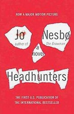  Headhunters (Translation) (Paperback) - by Jo Nesbo 