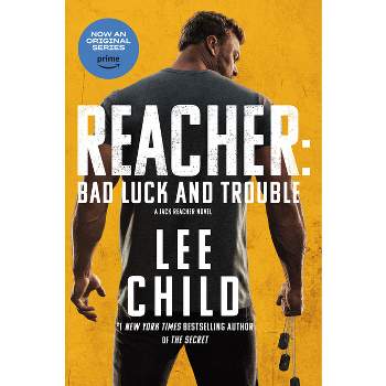 Reacher: Bad Luck and Trouble (Movie Tie-In) - (Jack Reacher) by  Lee Child (Paperback)