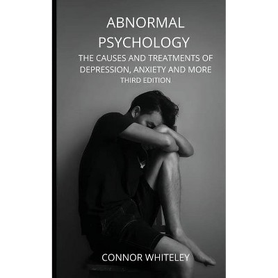 Abnormal Psychology - (Introductory) 3rd Edition,Large Print by  Connor Whiteley (Paperback)