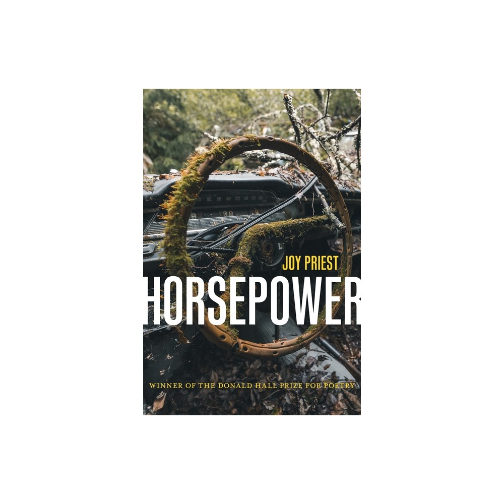 Horsepower - (Pitt Poetry) by Joy Priest (Paperback)