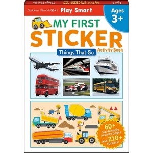 My First Sticker Activity Book Things That Go - (Play Smart My First) by  Gakken Early Childhood Experts (Paperback) - 1 of 1