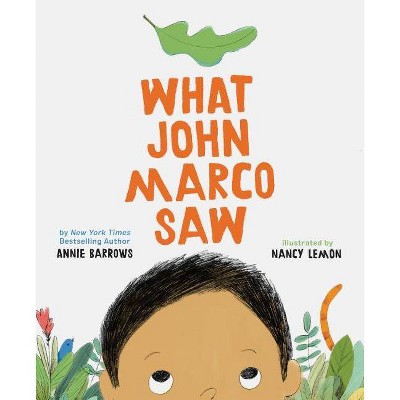 What John Marco Saw - by  Annie Barrows (Hardcover)