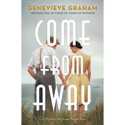 Come from Away - by  Genevieve Graham (Paperback)