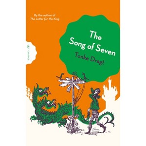 The Song of Seven - (Pushkin Children's Classics) by  Tonke Dragt (Paperback) - 1 of 1