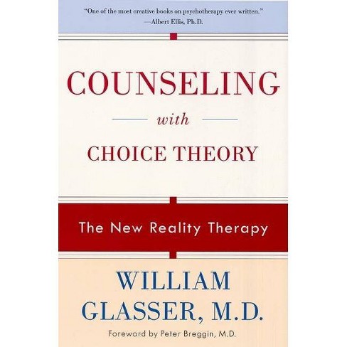 Counseling with Choice Theory - by  William Glasser (Paperback) - image 1 of 1