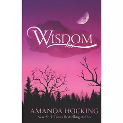 Wisdom - (My Blood Approves: Updated Edition) by  Amanda Hocking (Paperback)