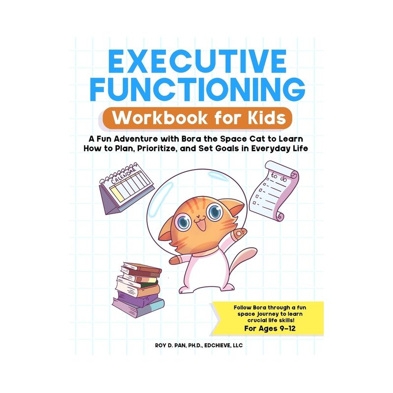 Executive Functioning Workbook for Kids - by  Roy D Pan (Paperback), 1 of 2