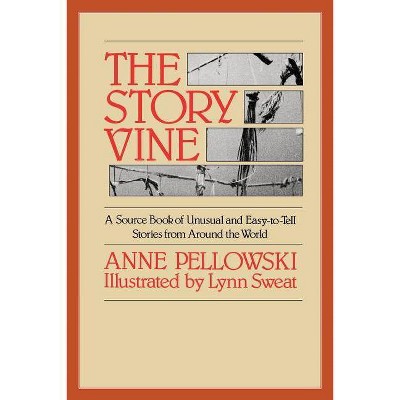 The Story Vine - by  Pellowski (Paperback)