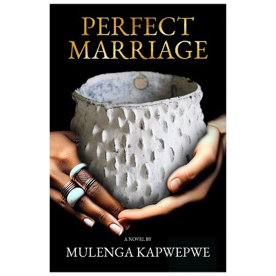 Perfect Marriage - Large Print by  Mulenga Kapwepwe (Paperback)