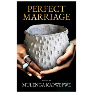 Perfect Marriage - Large Print by  Mulenga Kapwepwe (Paperback) - 1 of 1