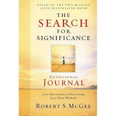 The Search for Significance Devotional Journal - by  Robert McGee (Paperback)