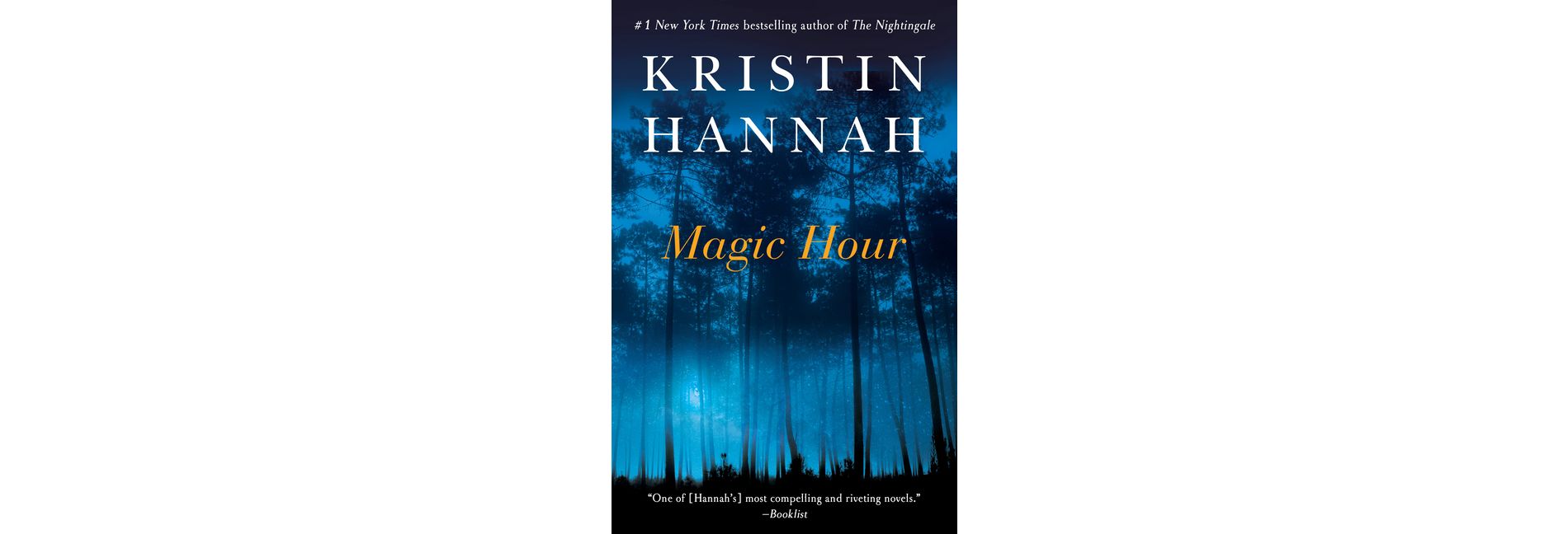 Magic Hour (Reprint) (Paperback) by Kristin Hannah