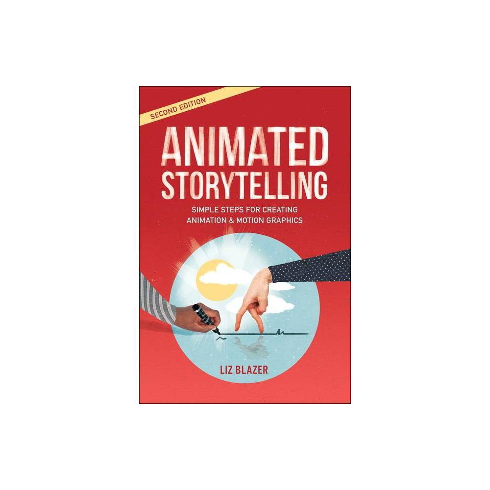 ISBN 9780135667859 product image for Animated Storytelling - 2nd Edition by Liz Blazer (Paperback) | upcitemdb.com