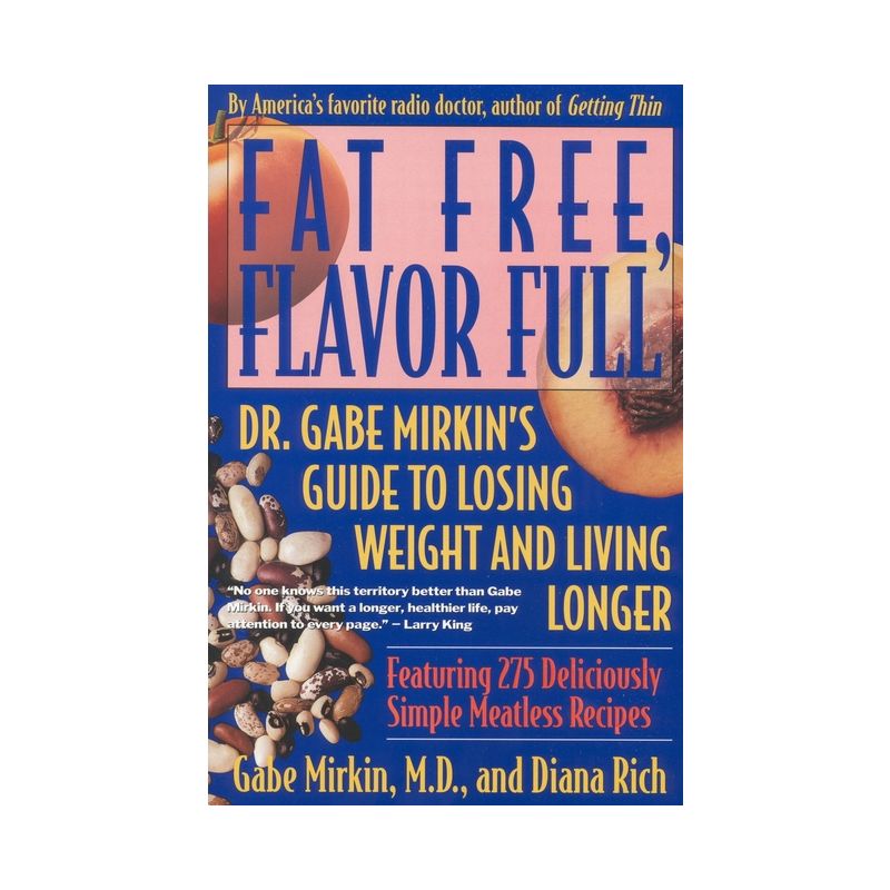 Fat Free, Flavor Full - by  Gabe Mirkin & Diana Rich (Paperback), 1 of 2