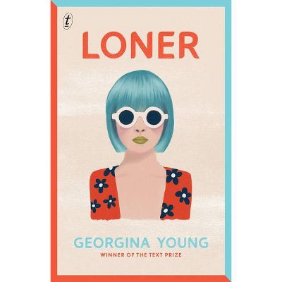 Loner - by  Georgina Young (Paperback)