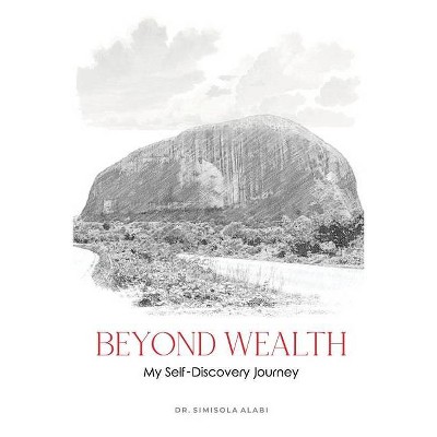 Beyond Wealth - by  Simisola Alabi (Paperback)