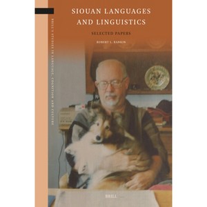 Siouan Languages and Linguistics - (Brill's Studies in Language, Cognition and Culture) by  David Rood (Hardcover) - 1 of 1