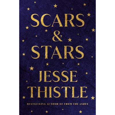 Scars and Stars - by  Jesse Thistle (Hardcover)