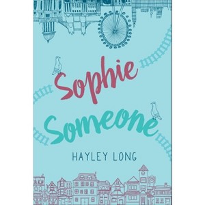 Sophie Someone - by  Hayley Long (Hardcover) - 1 of 1