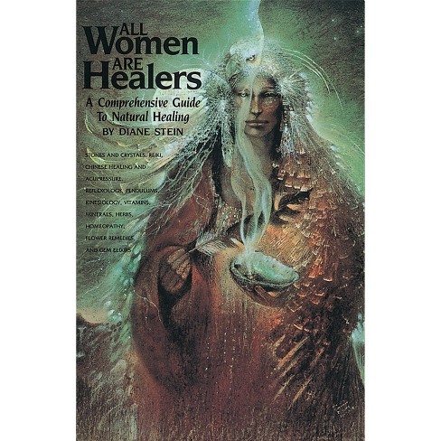 All Women Are Healers - by  Diane Stein (Paperback) - image 1 of 1