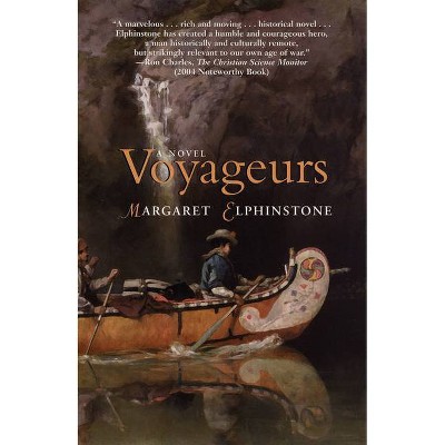 Voyageurs - by  Margaret Elphinstone (Paperback)