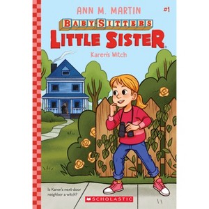 Karen's Witch (Baby-Sitters Little Sister #1) - by  Ann M Martin (Hardcover) - 1 of 1