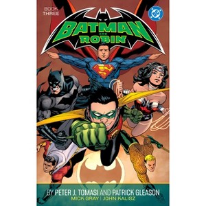 Batman and Robin by Peter J. Tomasi and Patrick Gleason Book Three - by  Peter J Tomasi (Paperback) - 1 of 1