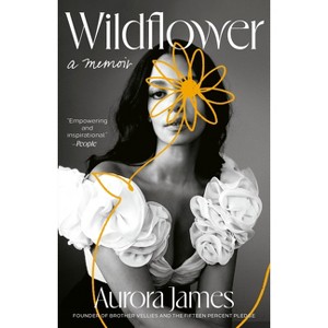 Wildflower - by  Aurora James (Paperback) - 1 of 1