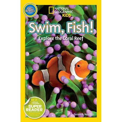 Swim, Fish! - (Readers) by  Susan Neuman (Paperback)