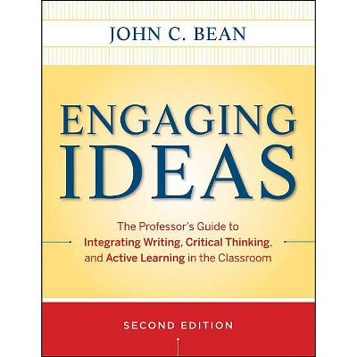  Engaging Ideas - (Jossey-Bass Higher and Adult Education) 2nd Edition by  John C Bean (Paperback) 