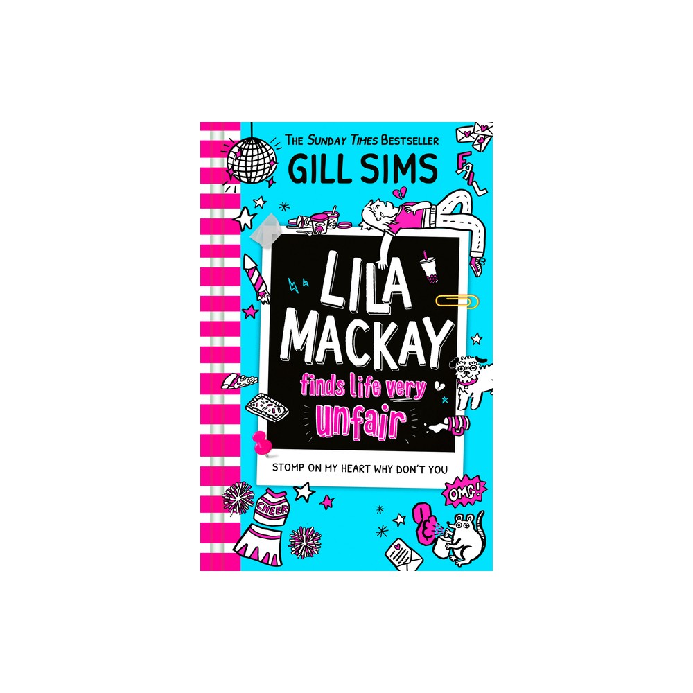 Lila MacKay Finds Life Very Unfair - by Gill Sims (Paperback)