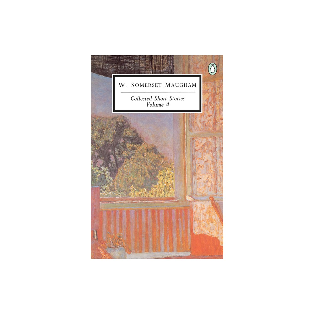 Collected Short Stories - (Classic, 20th-Century, Penguin) by W Somerset Maugham (Paperback)