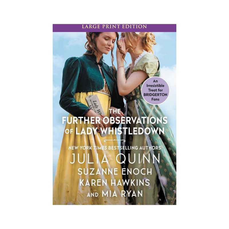 The Further Observations of Lady Whistledown - Large Print by  Julia Quinn & Suzanne Enoch & Karen Hawkins & Mia Ryan (Paperback), 1 of 2