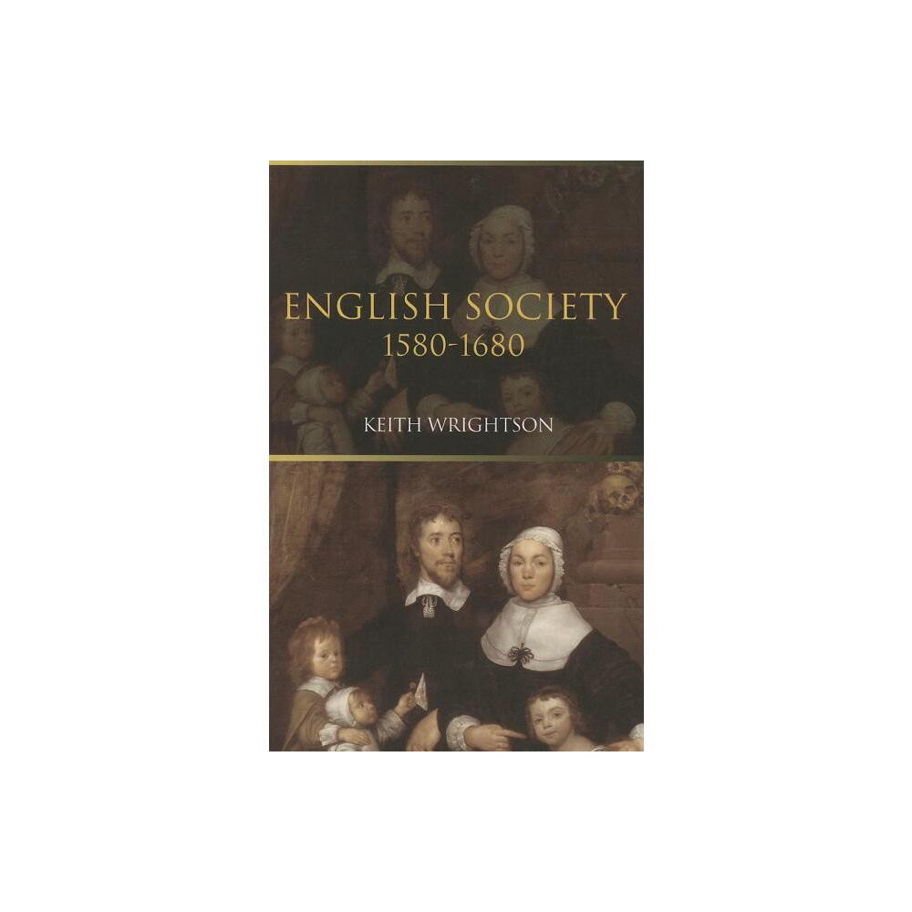 English Society - by Keith Wrightson (Paperback)