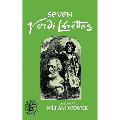 Seven Verdi Librettos - by  Giuseppe Verdi (Paperback)