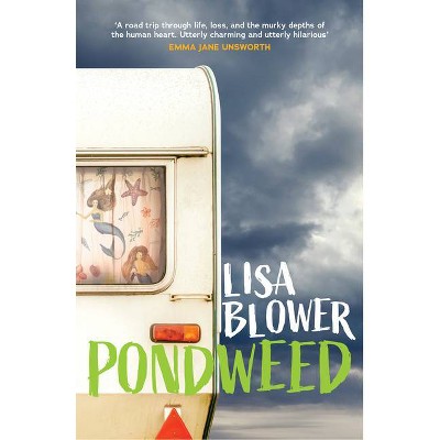 Pondweed - by  Lisa Blower (Paperback)