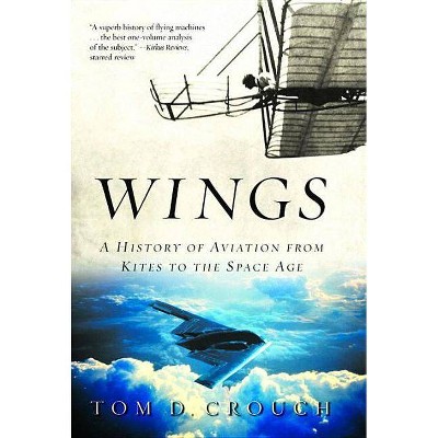  Wings - by  Tom D Crouch (Paperback) 