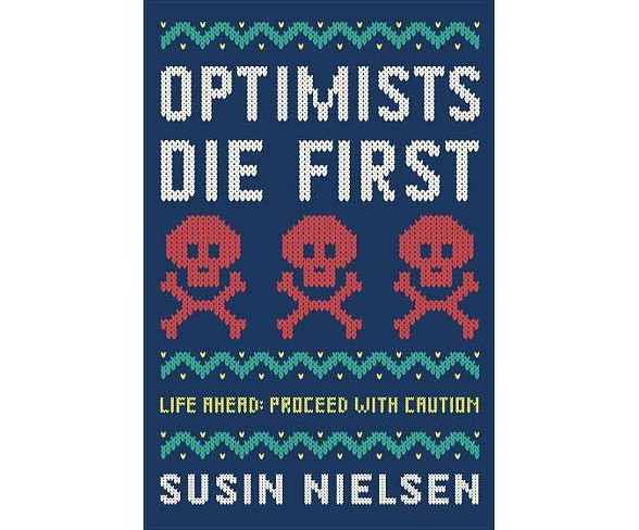Optimists Die First - by  Susin Nielsen (Hardcover)