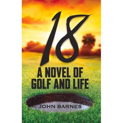 18 - by  John Barnes (Paperback)