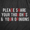 Mens Please Share Your Thoughts And Your Opinions T Shirt Funny Sarcastic Shut Up Joke Tee For Guys - Crazy Dog Men's T Shirt - 2 of 4
