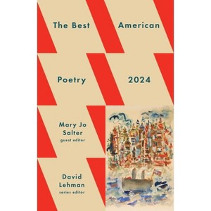 The Best American Poetry 2024 - by David Lehman & Mary Jo Salter - 1 of 1