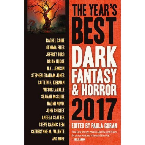 The Year S Best Dark Fantasy Horror 2017 Edition By Paula Guran Paperback Target