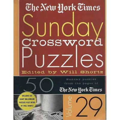 The New York Times Sunday Crossword Puzzles Volume 29 - by  Will Shortz (Spiral Bound)