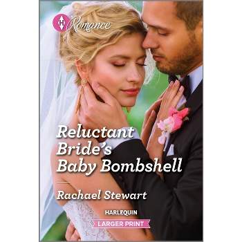 Reluctant Bride's Baby Bombshell - (One Year to Wed) Large Print by  Rachael Stewart (Paperback)