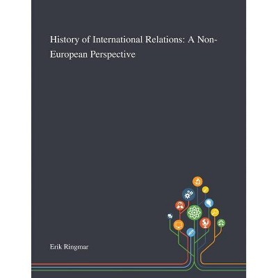 History of International Relations - (Paperback)