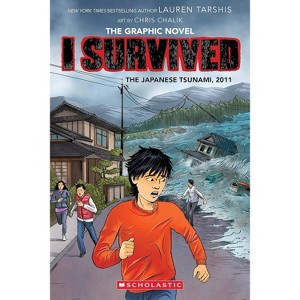 I SURVIVED THE JAPANESE TSUNAMI, 2011 (GRAPHIX) - by Lauren Tarshis (Paperback) - 1 of 1