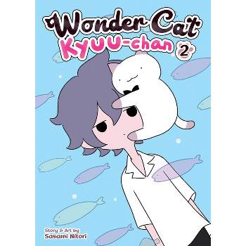 Wonder Cat Kyuu-Chan Vol. 2 - by  Sasami Nitori (Paperback)