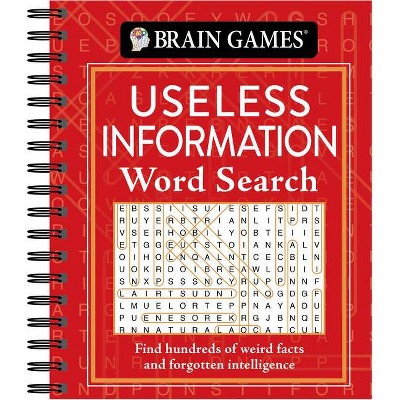 Brain Games - Useless Information Word Search - by  Publications International Ltd & Brain Games (Spiral Bound)