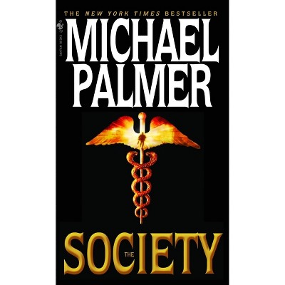 The Society - by  Michael Palmer (Paperback)