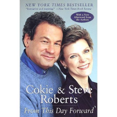 From This Day Forward - by  Cokie Roberts & Steven V Roberts (Paperback)